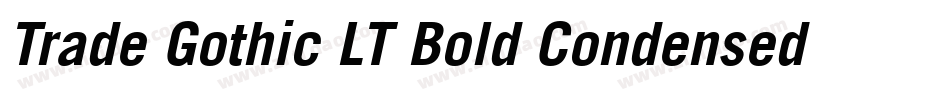Trade Gothic LT Bold Condensed No. 20 Oblique字体转换